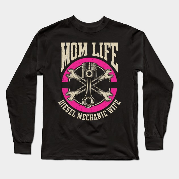 Vintage Mechanic Diesel Mechanic Mom Long Sleeve T-Shirt by IngeniousMerch